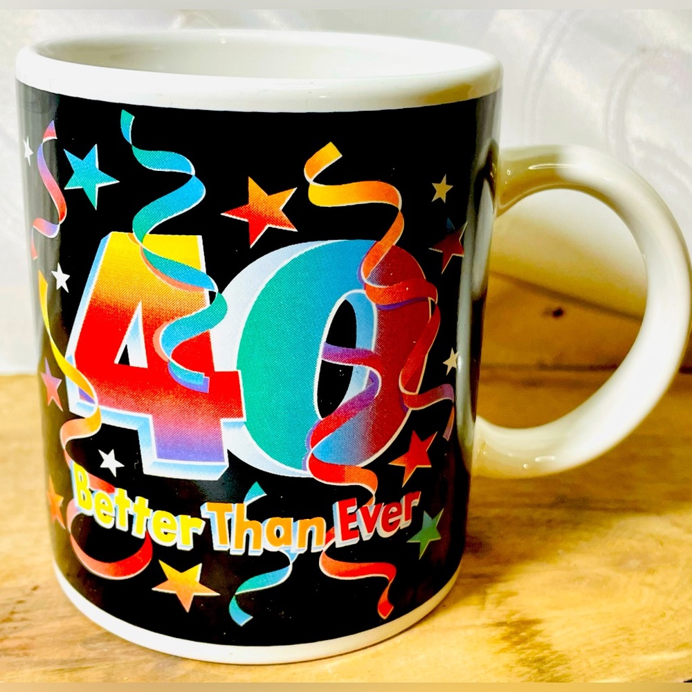 "40 Better Than Ever" Black Ceramic Coffee Tea Mug Cup Gift Birthday Celebration